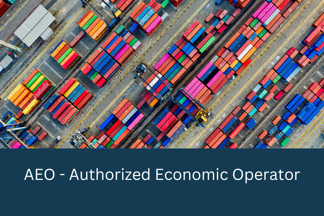 AEO – Authorized Economic Operator
