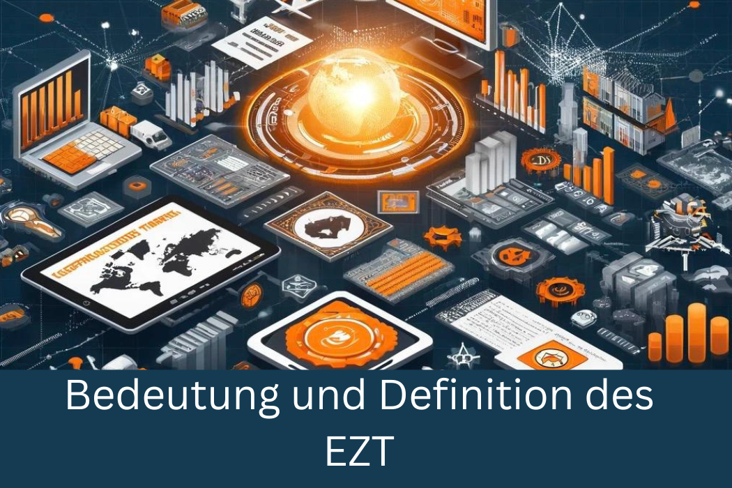 Bedeutung und Definition des EZT