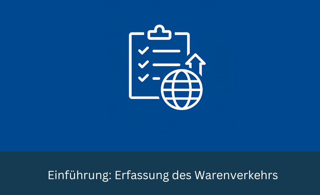Einführung: Erfassung des Warenverkehrs