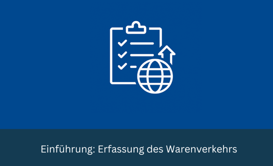 Einführung: Erfassung des Warenverkehrs