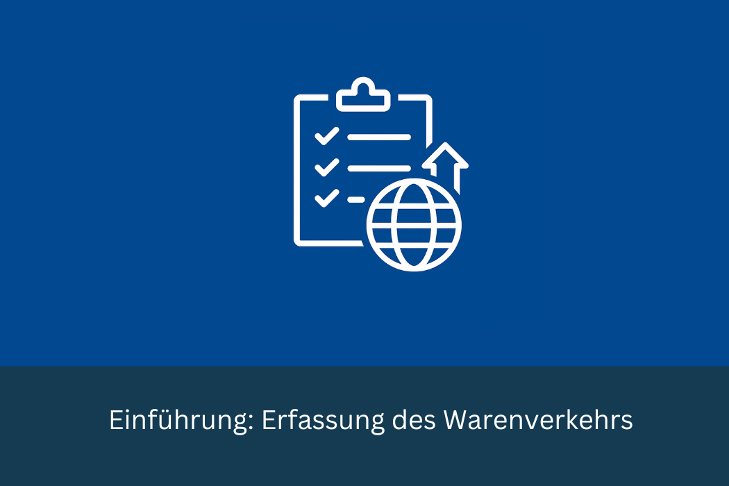 Einführung: Erfassung des Warenverkehrs