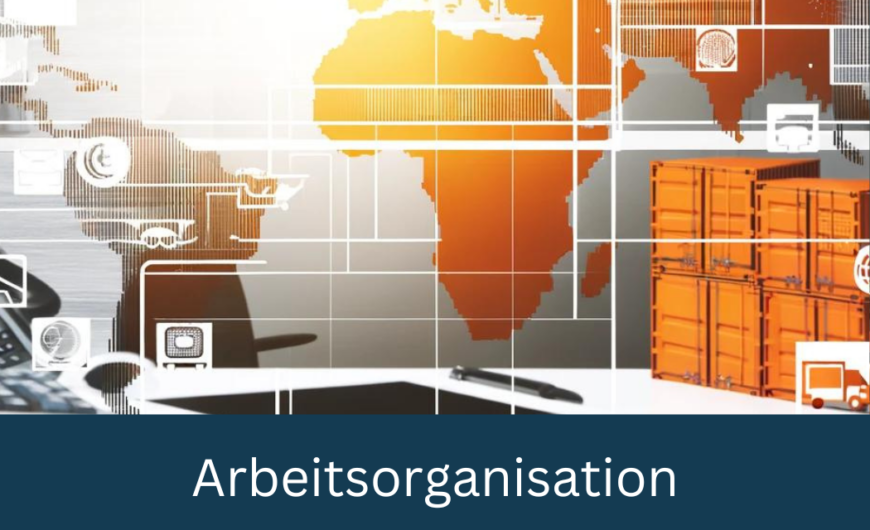 Arbeitsorganisation