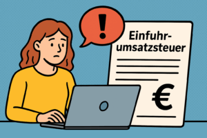 llustration einer Frau am Laptop, die besorgt auf ein Dokument mit der Überschrift „Einfuhrumsatzsteuer“ blickt. Symbolisiert die Berechnung und Bedeutung der Einfuhrumsatzsteuer beim Import von Waren.